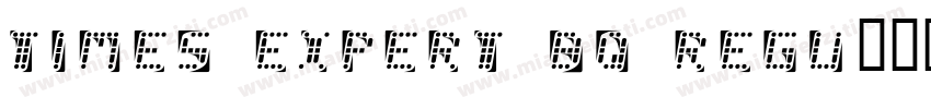 Times Expert BQ Regu字体转换